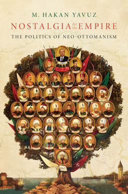 Nostalgia for the Empire The Politics of Neo-Ottomanism  9780197512289 Front Cover