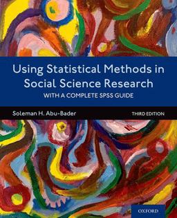 Using Statistical Methods in Social Science Research With a Complete SPSS Guide 3rd 9780197522431 Front Cover