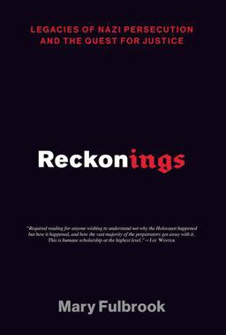 Reckonings Legacies of Nazi Persecution and the Quest for Justice  9780197528457 Front Cover