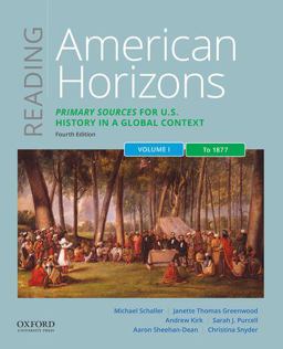 Reading American Horizons Primary Sources for U. S. History in a Global Context, Volume I: To 1877 4th 9780197531266 Front Cover