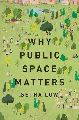 Why Public Space Matters  9780197543733 Front Cover