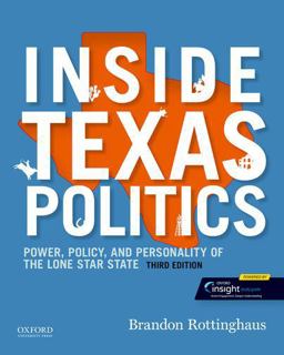 Inside Texas Politics Power, Policy, and Personality of the Lone Star State 3rd 9780197545416 Front Cover