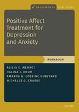 Positive Affect Treatment for Depression and Anxiety Workbook  9780197548608 Front Cover