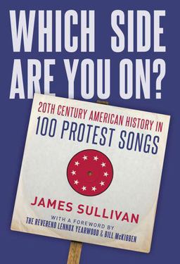 Which Side Are You On? 20th Century American History in 100 Protest Songs  9780197549452 Front Cover