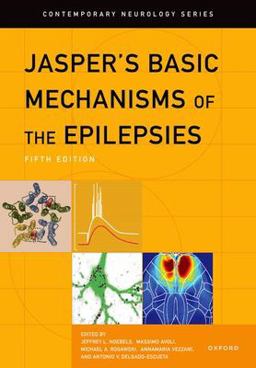 Contemporary Neirology Series: Jasper's Basic Mechanisms of the Epilepsies 5th 9780197549469 Front Cover