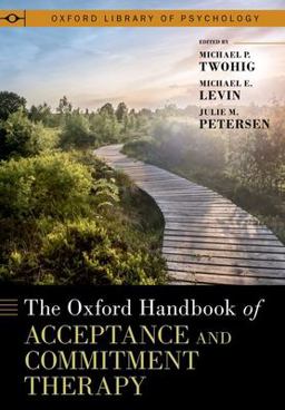 Oxford Handbook of Acceptance and Commitment Therapy  9780197550076 Front Cover