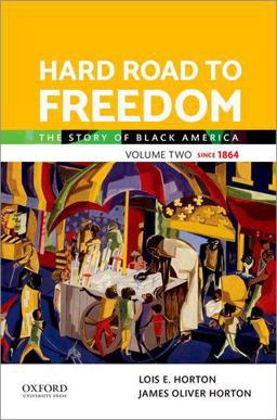 Hard Road to Freedom Volume Two The Story of Black America  9780197564844 Front Cover