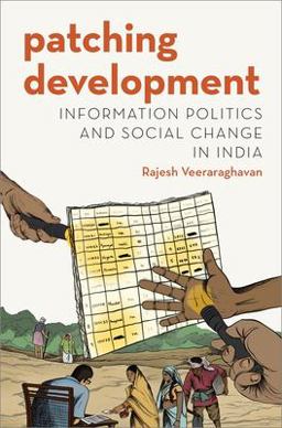 Patching Development Information Politics and Social Change in India  9780197567821 Front Cover