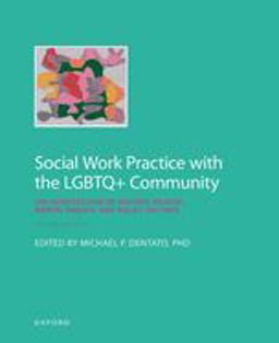 Social Work Practice with the LGBTQ+ Community The Intersection of History, Health, Mental Health, and Policy Factors 2nd 9780197573495 Front Cover
