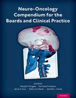 Neuro-Oncology Compendium for the Boards and Clinical Practice  9780197573778 Front Cover