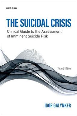 Suicidal Crisis Clinical Guide to the Assessment of Imminent Suicide Risk 2nd 9780197582718 Front Cover