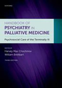 Handbook of Psychiatry in Palliative Medicine 3rd Edition Psychosocial Care of the Terminally Ill 3rd 9780197583838 Front Cover