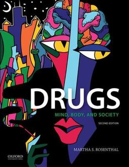 Drugs Mind, Body, and Society 2nd 9780197585283 Front Cover