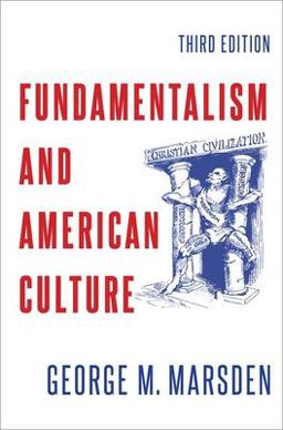 Fundamentalism and American Culture:  9780197599495 Front Cover