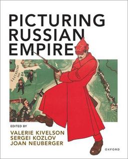 Picturing Russian Empire  9780197600528 Front Cover