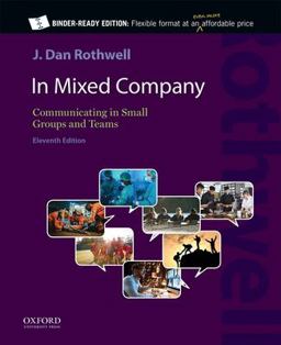 In Mixed Company 11e Communicating in Small Groups and Teams 11th 9780197602829 Front Cover