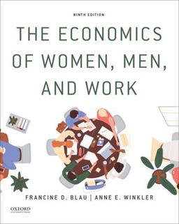Economics of Women, Men, and Work 9th 9780197606148 Front Cover