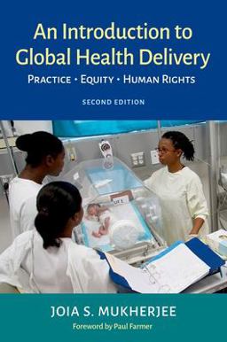 Introduction to Global Health Delivery Practice, Equity, Human Rights 2nd 9780197607251 Front Cover