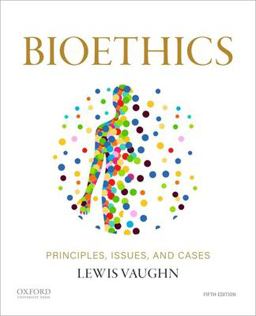 Bioethics Principles, Issues, and Cases 5th 9780197609026 Front Cover