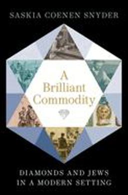 Brilliant Commodity Diamonds and Jews in a Modern Setting  9780197610473 Front Cover