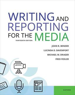 Writing and Reporting for the Media 13th 9780197614853 Front Cover