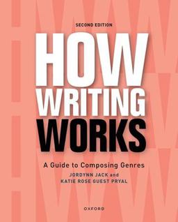 How Writing Works: A Guide to Composing Genres 2nd 9780197619162 Front Cover