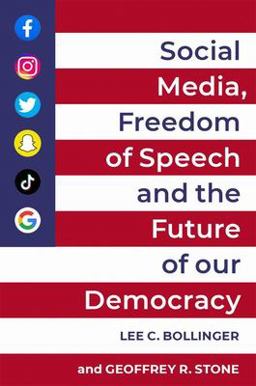 Social Media, Freedom of Speech, and the Future of Our Democracy  9780197621097 Front Cover