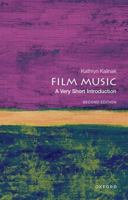 Film Music A Very Short Introduction 2nd 9780197628034 Front Cover