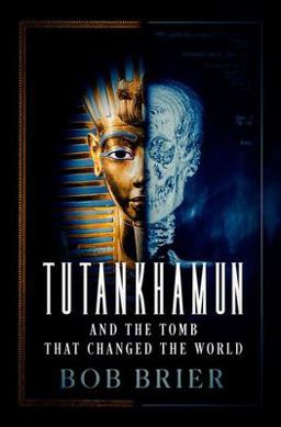 Tutankhamun and the Tomb That Changed the World  9780197635056 Front Cover
