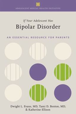 If Your Adolescent Has Bipolar Disorder  9780197636022 Front Cover
