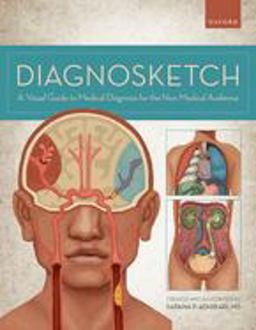 Diagnosketch A Visual Guide to Medical Diagnosis for the Non-Medical Audience  9780197636954 Front Cover
