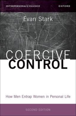 Coercive Control How Men Entrap Women in Personal Life 2nd 9780197639986 Front Cover