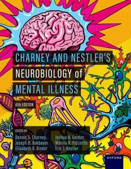 Charney and Nestler's Neurobiology of Mental Illness 6th 9780197640654 Front Cover