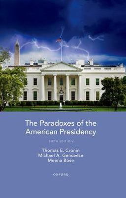 Paradoxes of the American Presidency 6th 9780197641316 Front Cover