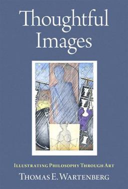 Thoughtful Images Illustrating Philosophy Through Art 1st 2023 9780197650547 Front Cover