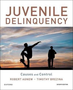 Juvenile Delinquency Causes and Control 7th 9780197653173 Front Cover