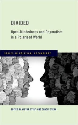 Divided Open-Mindedness and Dogmatism in a Polarized World  9780197655467 Front Cover