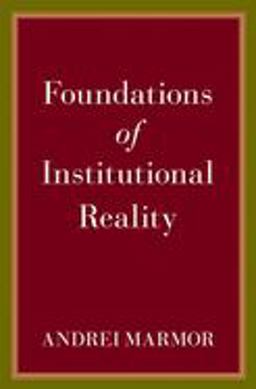Foundations of Institutional Reality Foundations of Institutional Reality