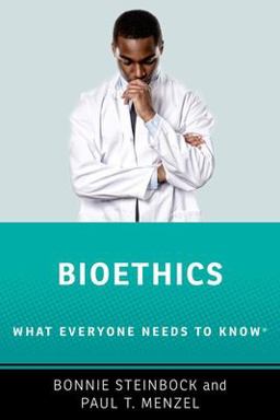 Bioethics What Everyone Needs to Know ï¿½  9780197657966 Front Cover