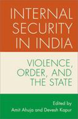 Internal Security in India Violence, Order, and the State  9780197660348 Front Cover