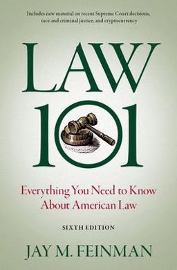 Law 101 Everything You Need to Know about American Law 6th 9780197662571 Front Cover