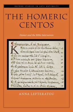 Homeric Centos Homer and the Bible Interwoven  9780197666555 Front Cover
