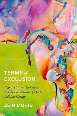 Terms of Exclusion Rightful Citizenship Claims and the Construction of LGBT Political Identity  9780197671504 Front Cover