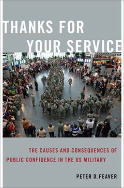 Thanks for Your Service The Causes and Consequences of Public Confidence in the US Military  9780197681138 Front Cover