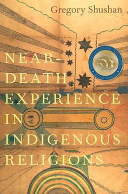 Near-Death Experience in Indigenous Religions  9780197685433 Front Cover