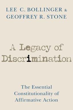 Legacy of Discrimination The Essential Constitutionality of Affirmative Action  9780197685747 Front Cover