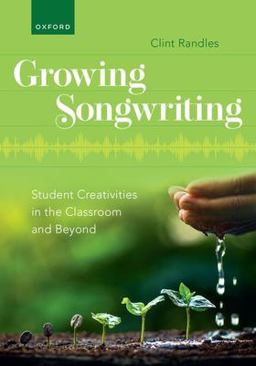 Growing Songwriting  9780197693223 Front Cover