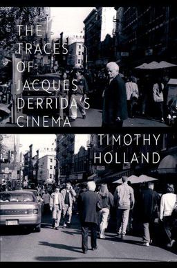 Traces of Jacques Derrida's Cinema  9780197694381 Front Cover