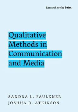 Qualitative Methods in Communication and Media  9780197749944 Front Cover