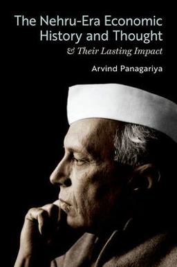 The Nehru-Era Economic History and Thought & Their Lasting Impact  9780197774618 Front Cover